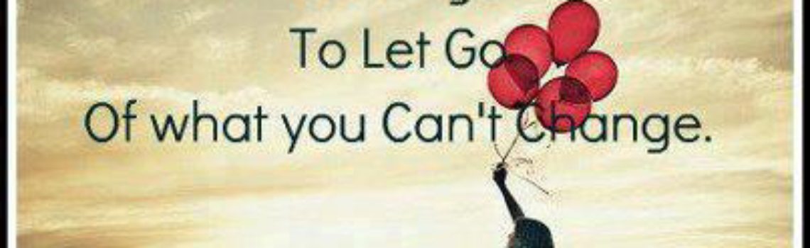 Letting Go of What You Cannot Change