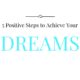 5 Steps to Achieve Your Dreams